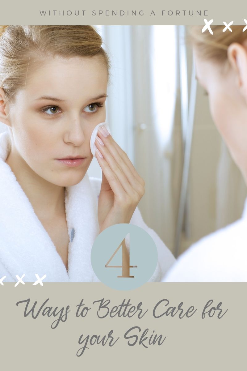 4 Ways to Better Care for Your Skin..  find out how.
